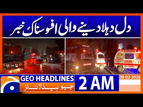 Heartbreaking Accident Shocks Everyone | Headlines Geo News 2 AM (8th Feb 2026)