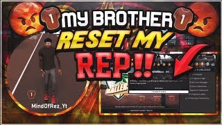 MY LITTLE BROTHER RESET MY SUPERSTAR 4 REP!!! **NOT CLICKBAIT** IM NOW A ROOKIE 1 IN NBA 2K17 WTF