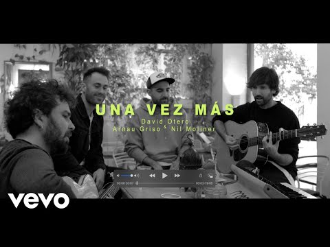 David Otero & Nil Moliner & Arnau Griso – Una Vez Más