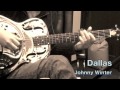 Dallas (Johnny Winter)