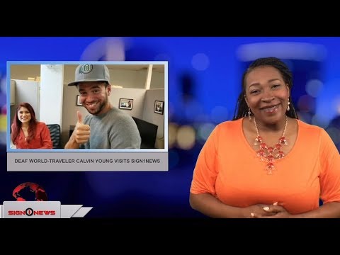 Deaf world-traveler Calvin Young visits Sign1news (ASL - 4.14.18)