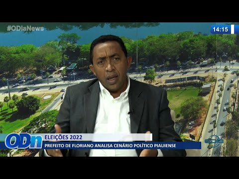 Prefeito de Floriano, Joel Rodrigues, analisa cenário político piauiense para Eleições 09 02 2022