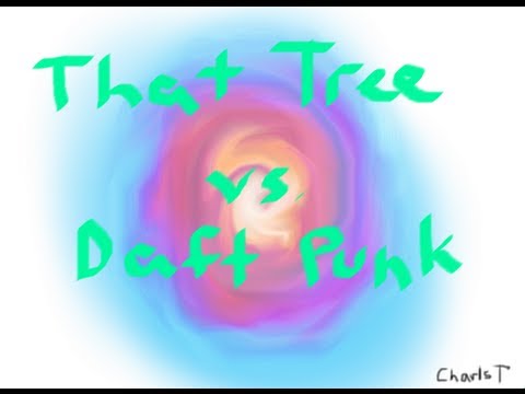 That Tree ft. Kid Cudi vs. Daft Punk - CharlsT