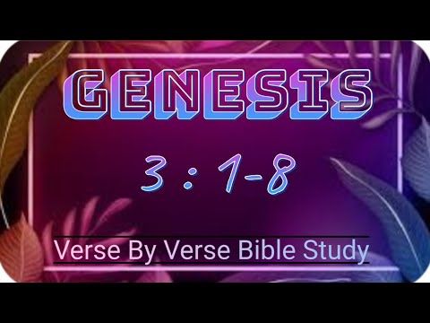 Genesis 3:1-8 Verse By Verse #biblestudy "Serpents In YOUR Garden"