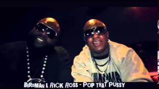 Birdman & Rick Ross - Pop That Pussy