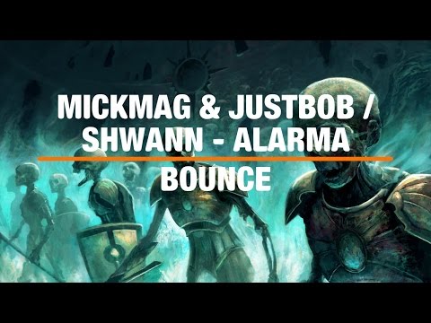 MickMag & JustBob / Shwann - Alarma [Bounce]