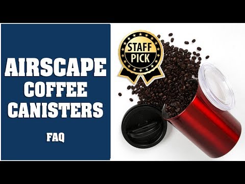 Airscape Coffee Canister - Things You Must Know