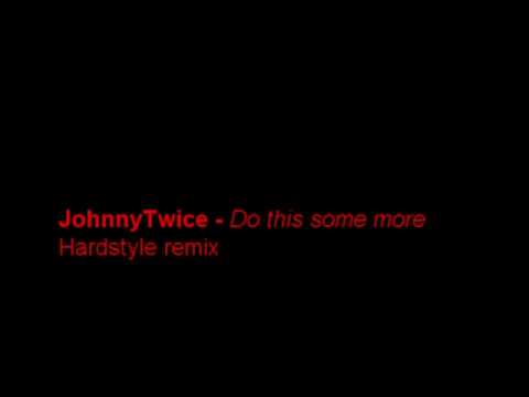 JohnnyTwice - Do this some more!
