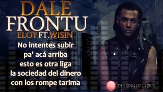 Eloy Ft Wisin  Letra Reggaeton  DALE FRONTU