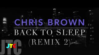 Chris Brown - Back To Sleep (Remix 2)