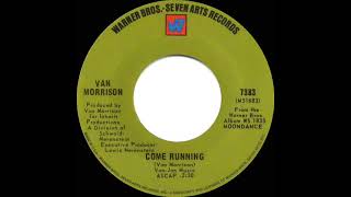 1970 HITS ARCHIVE: Come Running - Van Morrison (mono 45)