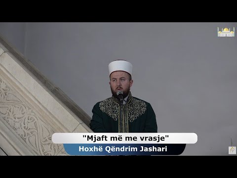 Hutbe | Mjaft më me vrasje | Hoxhë Qëndrim Jashari