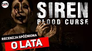 Siren - New Translation  / Siren - Blood Curse - Recenzja po latach