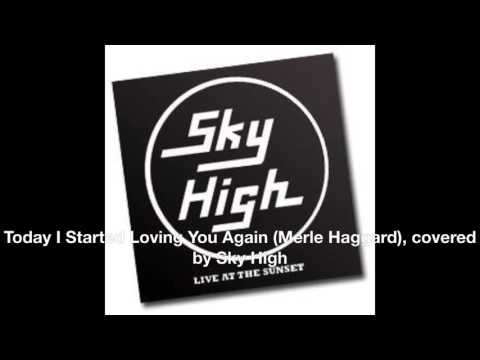 Today I Started Loving You Again - Merle Haggard (Cover by Sky High, 1986)