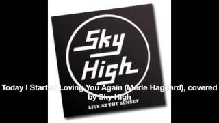 Today I Started Loving You Again - Merle Haggard (Cover by Sky High, 1986)