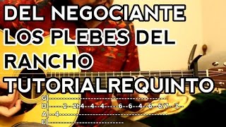 DEL Negociante - Los Plebes del Rancho de Ariel Camacho - Tutorial - REQUINTO - Como tocar Guitarra