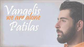 Vangelis Patilas - We are alone