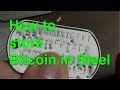 HowTo Store Bitcoins on Stainless Steel Dog Tags