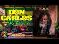 STRICTLY DON CARLOS ROOTS REGGAE MIX StaMinaTor BLAZING VYBZ 2024