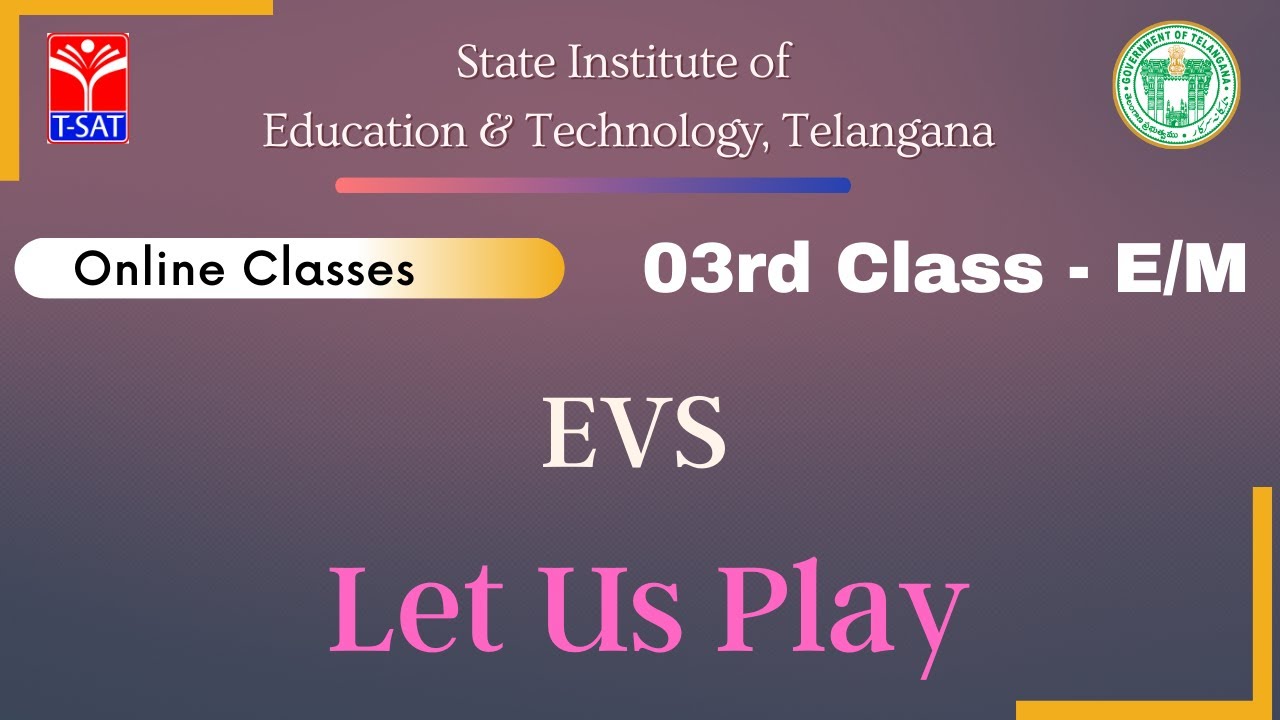 III Class (E/M) || EVS - Let Us Play