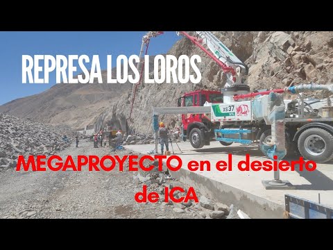Así Construyen la REPRESA Los Loros en el DESIERTO DE ICA