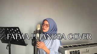 Download lagu FATWA PUJANGGA - Cover BY Tasya Duri mp3