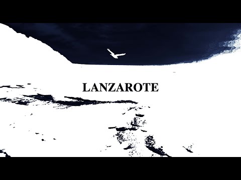 Lanzarote - Last Part Only