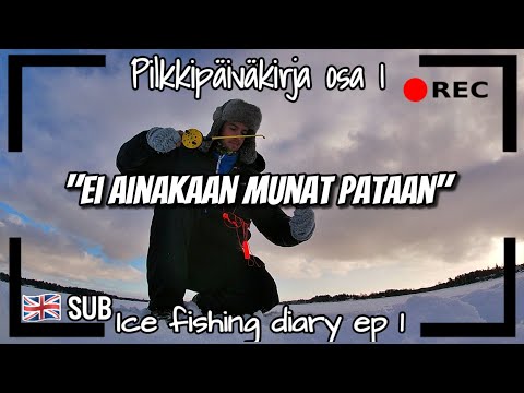 "Pilkkikauden toinen reissu" Pilkkipäiväkirja Osa 1 | Ice fishing diary