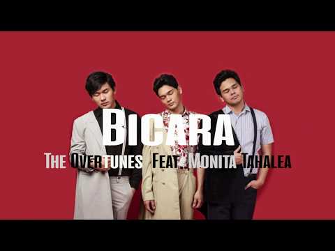 The Overtunes - Bicara Feat Monita Tahalea [Lyrics, Lirik]