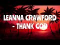 Leanna Crawford Thank God Lyrics