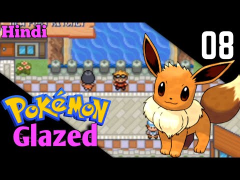 Say Hello to Eevee ! Pokemon Glazed Part - 8 Srajal Plays [Hindi]