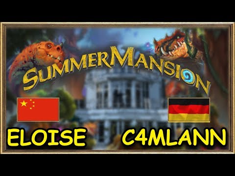 Hearthstone Summer Mansion - C4mlann vs Eloise