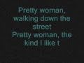 Pretty Woman Lyrics - Tom jones 