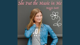 She Put the Music in Me
