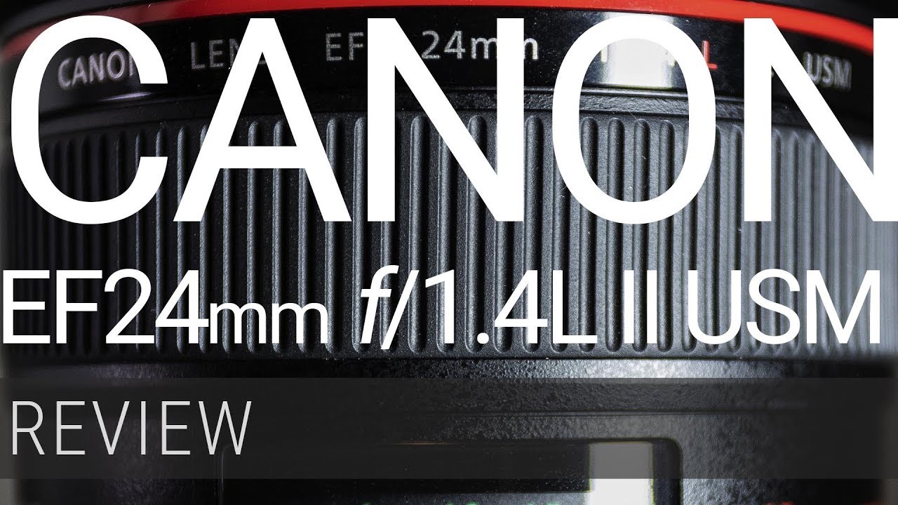 Review da lente Canon EF 24mm f/1.4L II USM