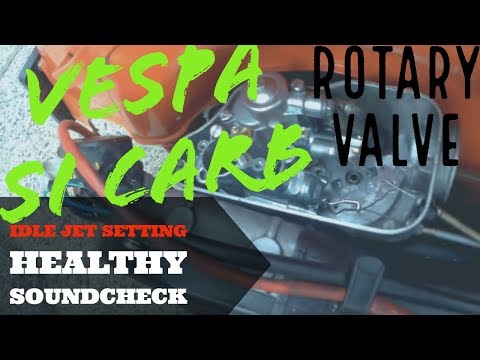vespa IDLE JET setting:  2lean & HEALTHY SOUNDcheck | SI CARB rotary valve #3a/5 |FMP-Solid PASSion|