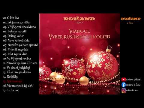 Spi Isuse spi - Rolland z Čirča - Vianoce, Výber rusínskych kolied