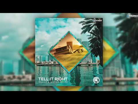 Ranqz & Marco Noize - Tell It Right