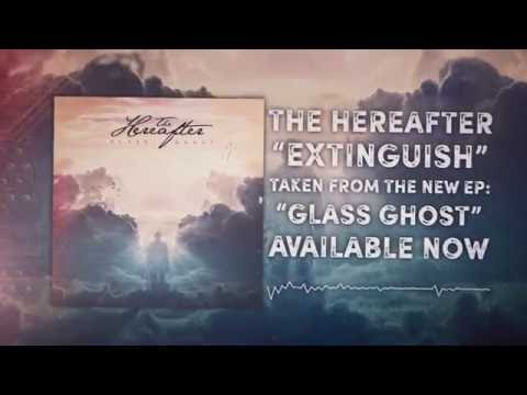 The Hereafter - Extinguish