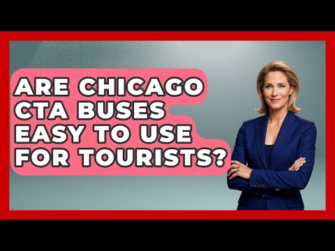 Are Chicago CTA Buses Easy To Use For Tourists? - The Midwest Guru