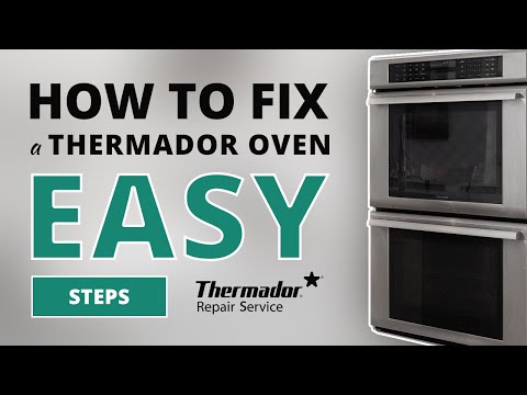 How to Fix A Thermador Oven That's Not Heating