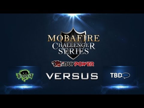 Mobafire Challenger Series W4D2 - TEMPEST vs TO BE DETERMINED