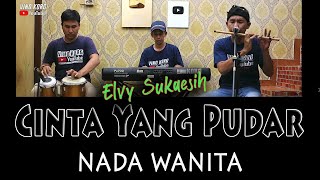 Download lagu CINTA YANG PUDAR -  KARAOKE NADA WANITA   ( Elvy Sukaesih ) mp3