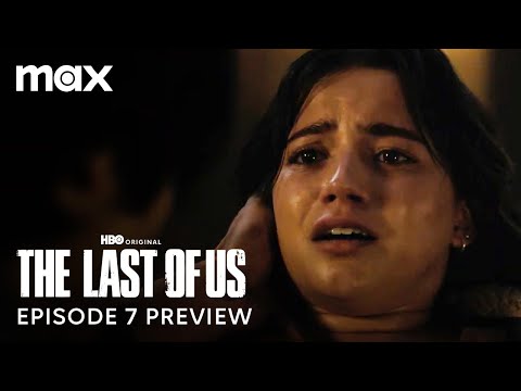 The Last of Us Season 2 | Episode 7 Preview | Max