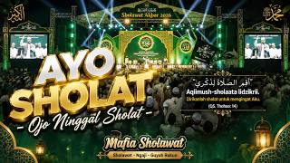 Download lagu AYO SHOLAT – Ojo Ninggal Sholat | Sholawat Menyentuh Hati | Mafia Sholawat mp3