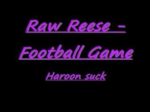 Raw Reese - Football Game