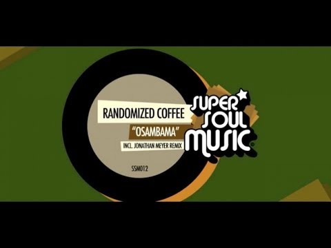 Randomized Coffee - Osambama (Original Mix) - SSM012