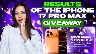 GIVEAWAY RESULTS ON IPHONE 17 PRO MAX