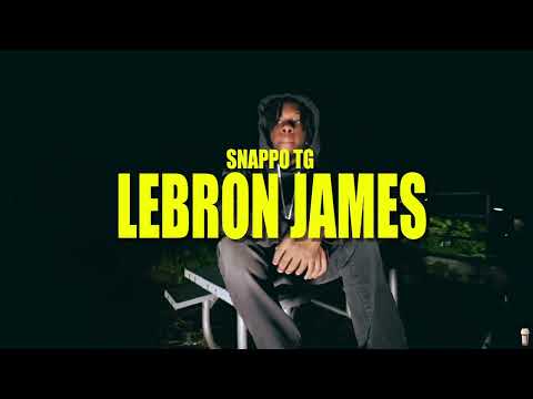 SNAPPO TG - LEBRON JAMES (OFFICIAL VIDEO) DIR@Real.Pain.