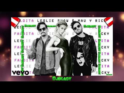 98-Leslie Shaw, Mau y Ricky - Faldita (Official Music)
